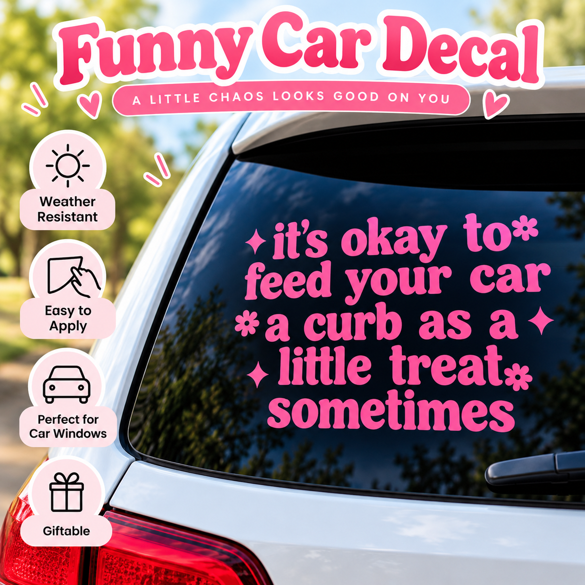 Funny Pink Car Decal, Curb Treat, Retro Style, Flower Sparkle Accents (6"x4")