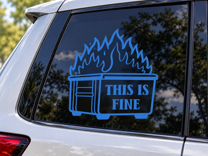 This Is Fine dumpster fire vinyl car decal on vehicle window