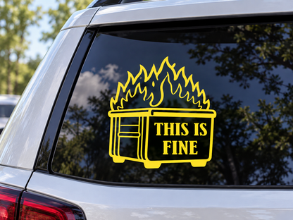 This Is Fine Car Decal, Dumpster Fire Sticker, Funny Window Decal, Sarcastic Driver Gift