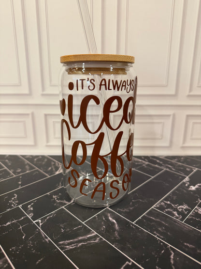 It’s Always Iced Coffee Season Glass Tumbler – 16 oz
