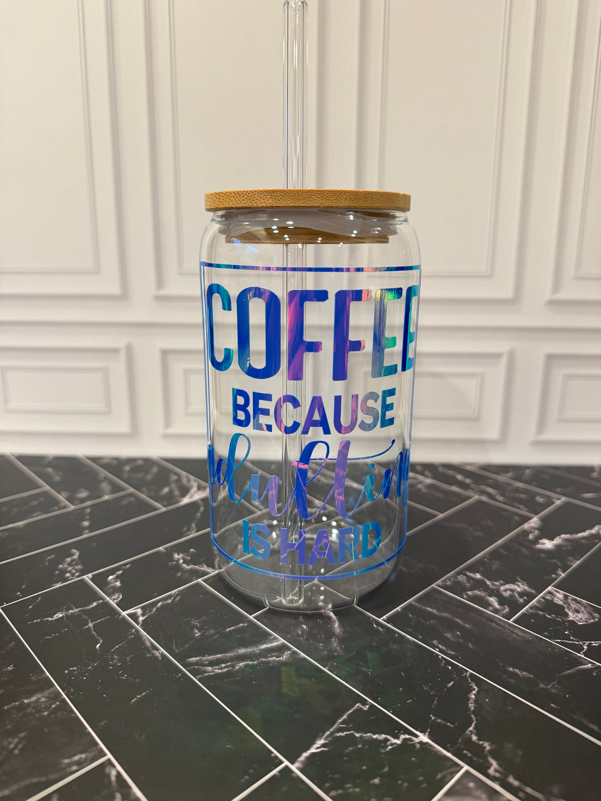 Coffee Because Adulting Is Hard | Holographic Glass Tumbler