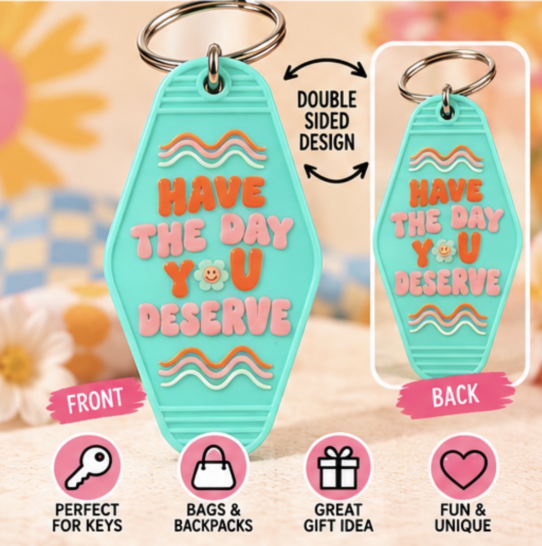 Have the Day You Deserve Motel Keychain | Funny Retro Keychain